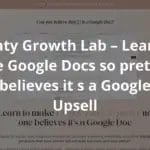 Mighty Growth Lab – Learn to make Google Docs so pretty no one believes it’s a Google Doc + Upsell